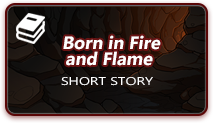 button_born_in_fire_and_flame_story.png